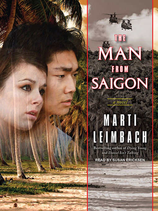 Title details for The Man from Saigon by Marti Leimbach - Wait list